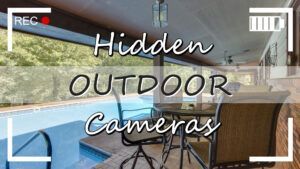Hidden Outdoor Cameras