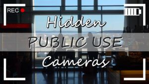 Hidden Public Cameras