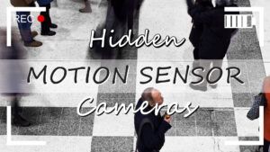 Motion Sensor Hidden Cameras