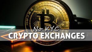 No KYC Crypto Exchanges